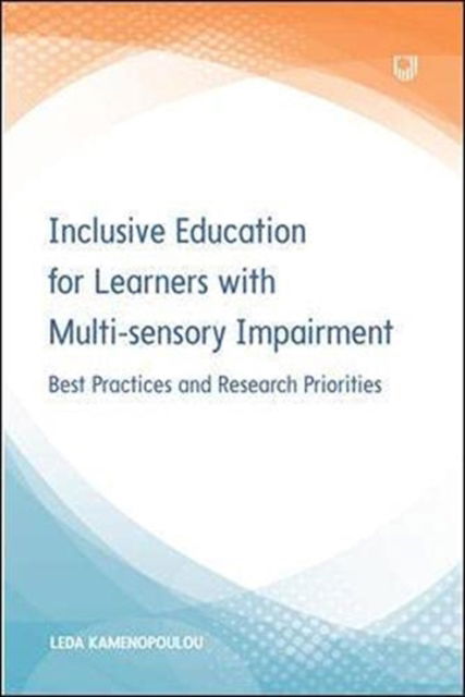 Cover for Leda Kamenopoulou · Inclusive Education for Learners with Multisensory Impairment: Best Practices and Research Priorities (Paperback Book) (2022)