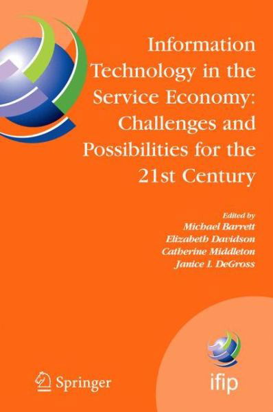 Cover for Jiro Tsuji · Information Technology in the Service Economy:: Challenges and Possibilities for the 21st Century - IFIP Advances in Information and Communication Technology (Innbunden bok) [2008 edition] (2008)