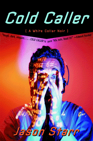 Cover for Jason Starr · Cold Caller: A White Collar Noir - Norton Paperback (Paperback Book) [New edition] (1998)