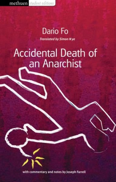 Accidental Death of an Anarchist - Student Editions - Dario Fo - Bücher - Bloomsbury Publishing PLC - 9780413772671 - 16. Oktober 2003