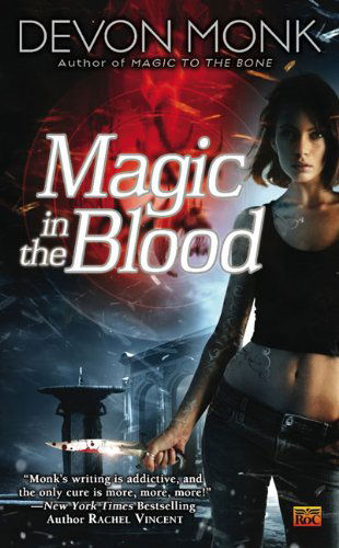 Cover for Devon Monk · Magic in the Blood (Allie Beckstrom, Book 2) (Taschenbuch) (2009)