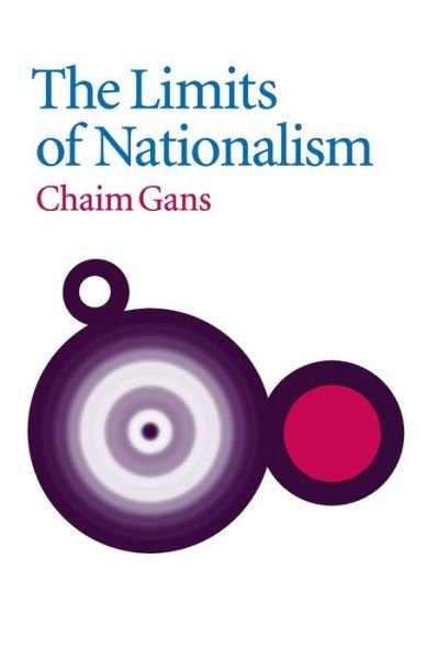 Cover for Gans, Chaim (Tel-Aviv University) · The Limits of Nationalism (Paperback Book) (2003)