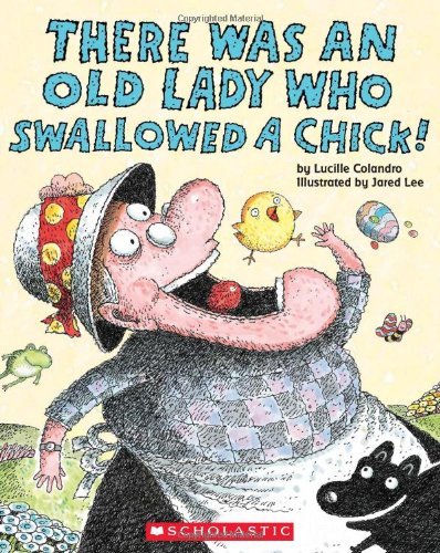 Cover for Lucille Colandro · There Was an Old Lady Who Swallowed a Chick! - Audio (Paperback Book) [Pap / Com edition] (2011)