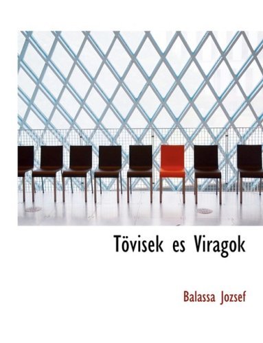 Tapvisek Acs Viraigok - Balassa Ja³zsef - Bücher - BiblioLife - 9780554930671 - 20. August 2008