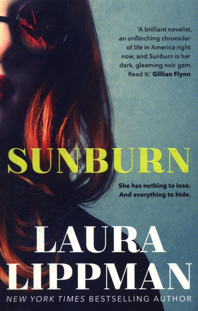 Sunburn - Laura Lippman - Books - Faber & Faber - 9780571335671 - June 7, 2018