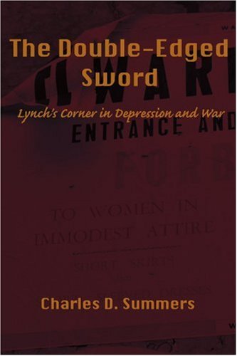 Cover for Charles Summers · The Double-edged Sword: Lynch's Corner in Depression and War (Paperback Book) (2002)