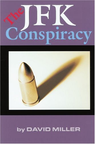 The Jfk Conspiracy - David Miller - Livres - iUniverse - 9780595252671 - 29 septembre 2002