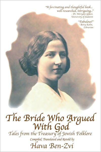 Cover for Hava Ben-zvi · The Bride Who Argued with God: Tales from the Treasury of Jewish Folklore (Paperback Book) (2006)