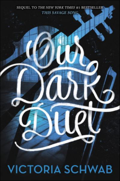 Cover for Victoria Schwab · Our Dark Duet (Turtleback School &amp; Library Binding Edition) (Monsters of Verity) (Bog) [Turtleback School &amp; Library Binding edition] (2018)