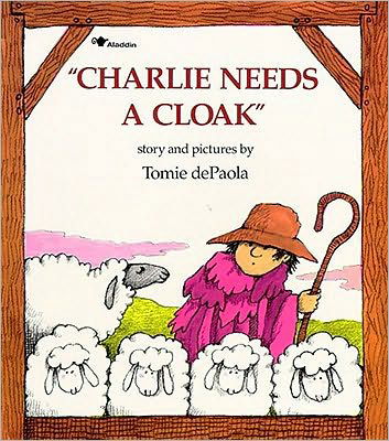 Charlie Needs a Cloak - Tomie Depaola - Bøker - Aladdin - 9780671664671 - 25. oktober 1982