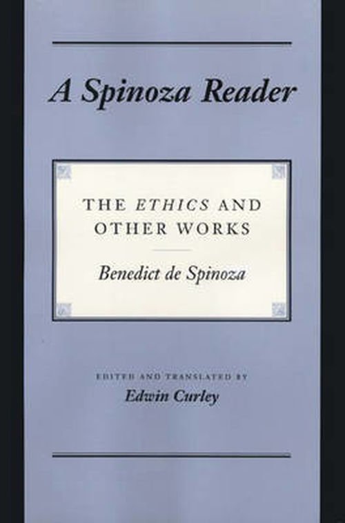 Cover for Benedictus de Spinoza · A Spinoza Reader: The Ethics and Other Works (Paperback Bog) (1994)