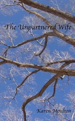 Cover for Karen Moulton · The Unpartnered Wife (Paperback Book) (2016)