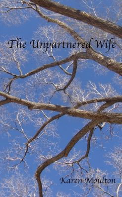 Cover for Karen Moulton · The Unpartnered Wife (Paperback Book) (2016)