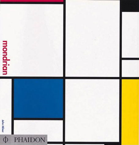 Mondrian - John Milner - Kirjat - Phaidon Press Ltd - 9780714831671 - lauantai 1. huhtikuuta 1995