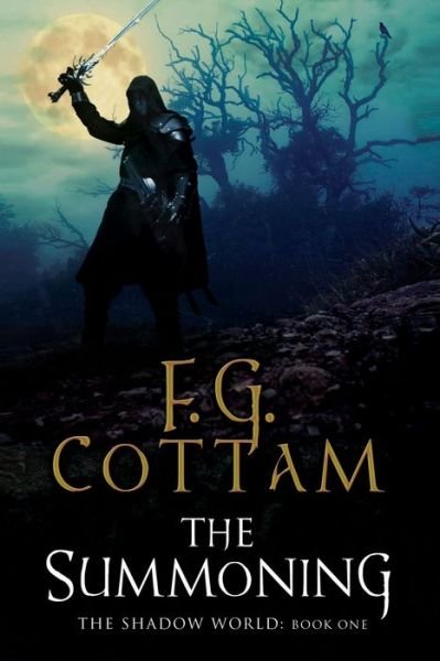 Cover for F G Cottam · The Summoning: a Supernatural Dark Fantasy (Hardcover Book) (2015)