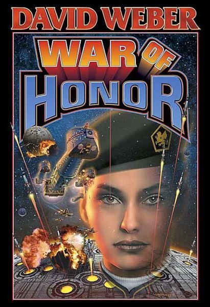 War of Honor - a Honor Harrington Novel - David Weber - Bøker - Baen Books - 9780743471671 - 1. november 2003