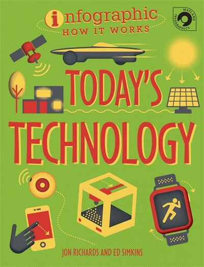 Cover for Wayland Publishers · Infographic: How It Works: Today's Technology - Infographic: How It Works (Pocketbok) (2019)