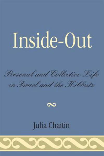 Cover for Julia Chaitin · Inside-Out: Personal and Collective Life in Israel and the Kibbutz (Paperback Book) (2007)
