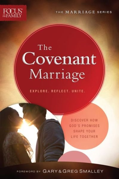Cover for Focus on the Family · Covenant Marriage  The  repackaged ed. (N/A) [Repackaged edition] (2014)