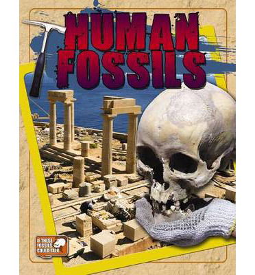 Cover for Natalie Hyde · Human Fossils - If These Fossils Could Talk (Paperback Book) (2013)