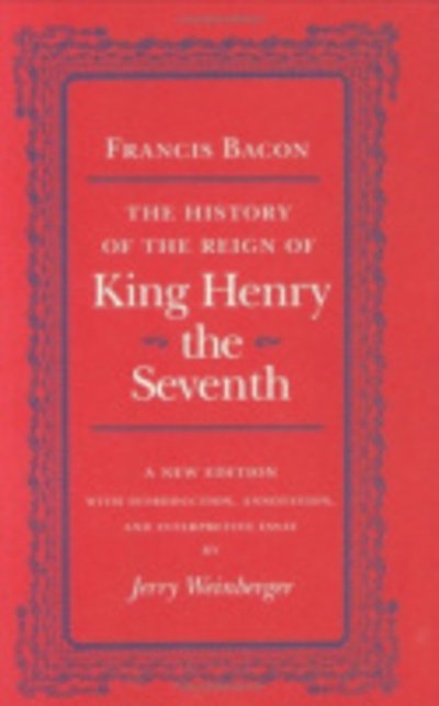 Cover for Francis Bacon · The History of the Reign of King Henry the Seventh (Inbunden Bok) (1996)