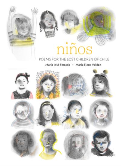 Cover for Maria Jose Ferrada · Ninos: Poems for the Lost Children of Chile - Stories from Latin America (Sla) (Hardcover Book) (2021)