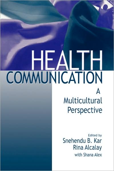 Cover for Snehendu B. Kar · Health Communication: A Multicultural Perspective (Paperback Book) (2000)