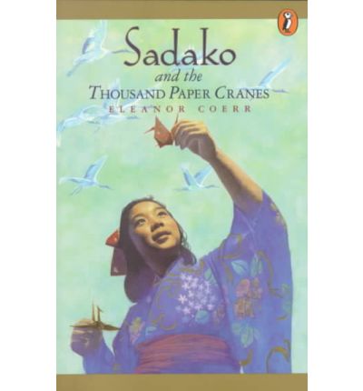 Cover for Eleanor Coerr · Sadako and the Thousand Paper Cranes (Hardcover Book) (1987)