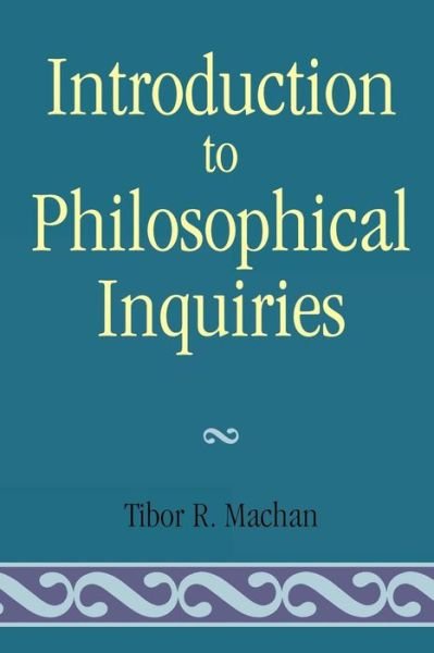 Cover for Tibor R. Machan · Introduction to Philosophical Inquiiries (Paperback Book) (1985)