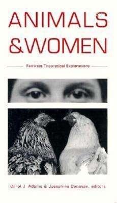Cover for Carol Adams · Animals and Women: Feminist Theoretical Explorations (Paperback Book) (1995)