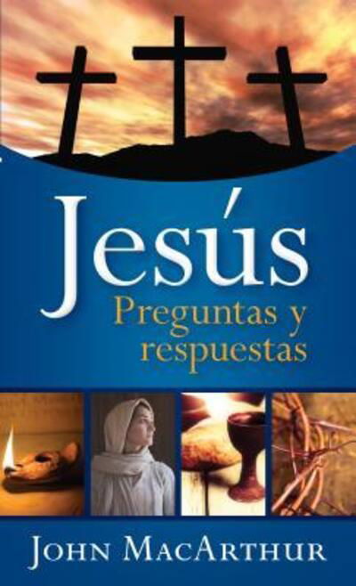 Cover for John MacArthur · Jesús (Paperback Book) (2016)
