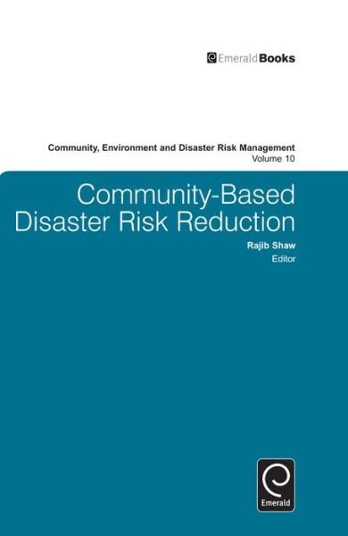 Cover for Rajib Shaw · Community Based Disaster Risk Reduction - Community, Environment and Disaster Risk Management (Innbunden bok) (2012)