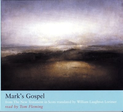 Cover for William L. Lorimer · Mark's Gospel: from The New Testament in Scots translated by William Laughton Lorimer (Lydbok (CD)) [Main edition] (2012)