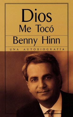 Dios me toco - Benny Hinn - Bücher - Thomas Nelson Publishers - 9780881135671 - 3. August 2000