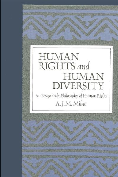 Cover for A. J. M. Milne · Human rights and human diversity (Book) (1986)