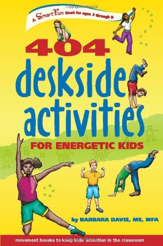 Cover for Barbara Davis · 404 Deskside Activities for Energetic Kids (Smartfun Activity Books) (Paperback Book) (2006)