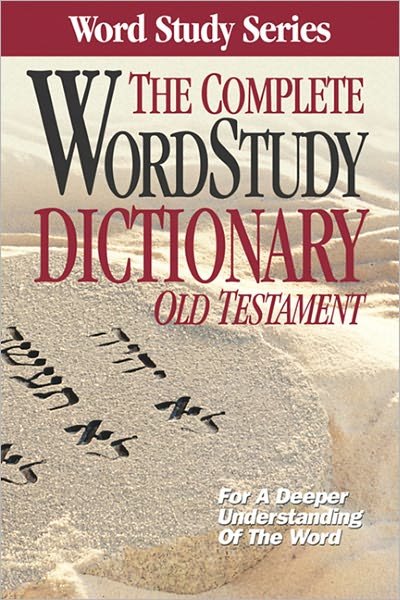 Cover for Warren Baker · The Complete Word Study Dictionary: Old Testament (Hardcover Book) (2003)