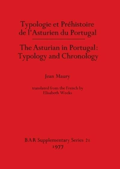 Cover for Jean Maury · Asturian in Portugal (British archaeological reports : Supplementary series ; 21) (Pocketbok) (1977)