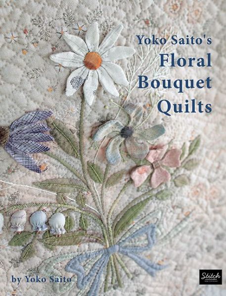 Cover for Yoko Saito · Yoko Saito's Floral Bouquet Quilts (Paperback Book) (2014)