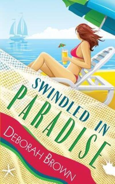 Cover for Deborah Brown · Swindled in Paradise (Paperback Bog) (2015)
