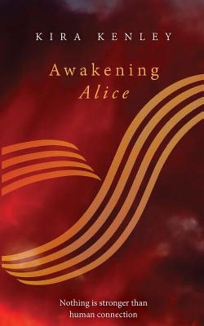 Cover for Kira Kenley · Awakening Alice (Paperback Book) (2014)