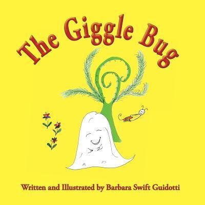 Cover for Barbara Swift Guidotti · The Giggle Bug (Paperback Bog) (2017)