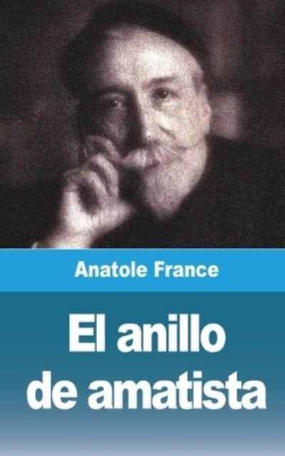 Cover for Anatole France · El anillo de amatista (Pocketbok) (2021)