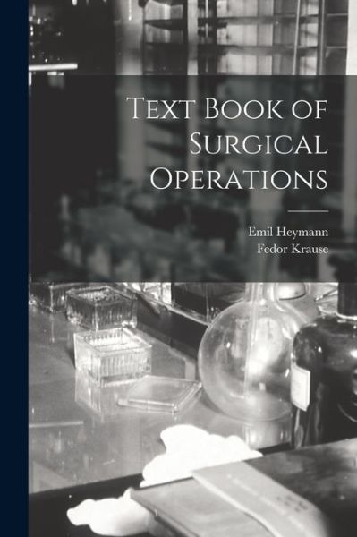 Cover for Fedor Krause · Text Book of Surgical Operations (Buch) (2022)