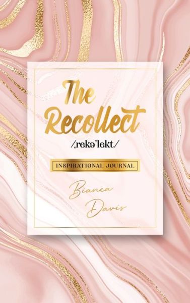 Cover for Bianca Davis · The Recollect (Hardcover Book) (2021)