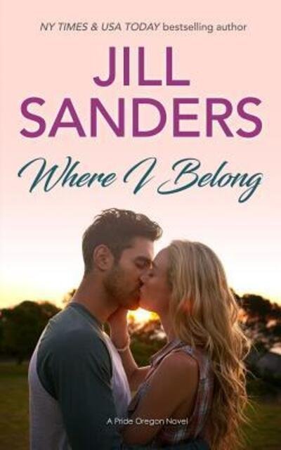 Cover for Jill Sanders · Where I Belong (Paperback Book) (2019)