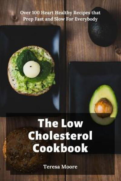 Cover for Teresa Moore · The Low Cholesterol Cookbook (Pocketbok) (2019)