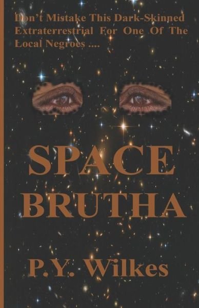 Cover for P Y Wilkes · Space Brutha (Paperback Book) (2019)