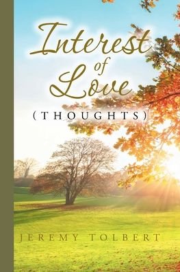 Cover for Jeremy Tolbert · Interest of Love: (Thoughts) (Paperback Bog) (2022)