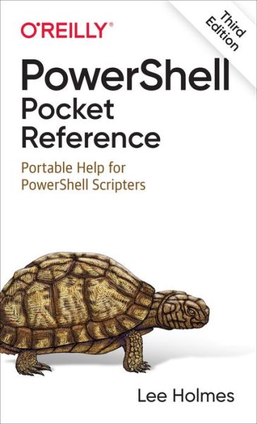 Cover for Lee Holmes · PowerShell Pocket Reference: Portable Help for PowerShell Scripters (Taschenbuch) [3 Revised edition] (2021)